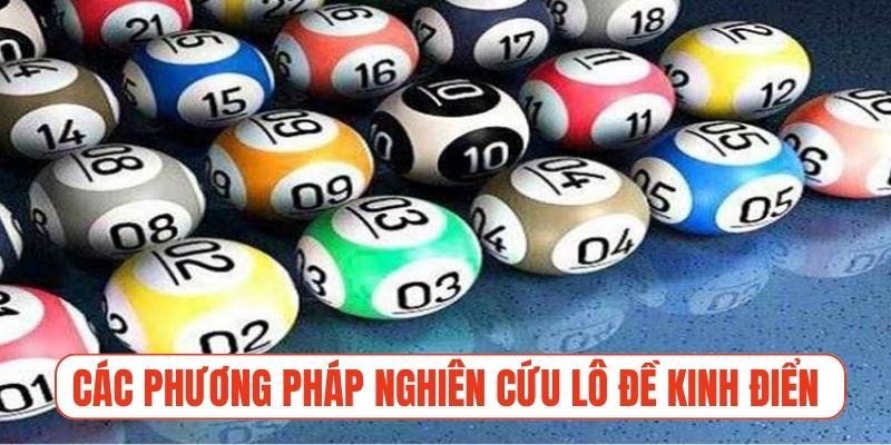 Các phương pháp nghiên cứu lô đề kinh điển của cao thủ