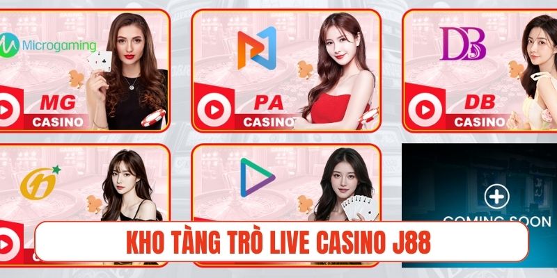 Kho tàng trò chơi đổi thưởng cực khủng tại live casino J88