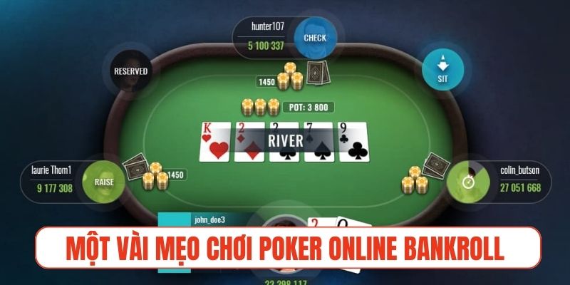 Một vài mẹo chơi Poker online hiệu quả qua bankroll
