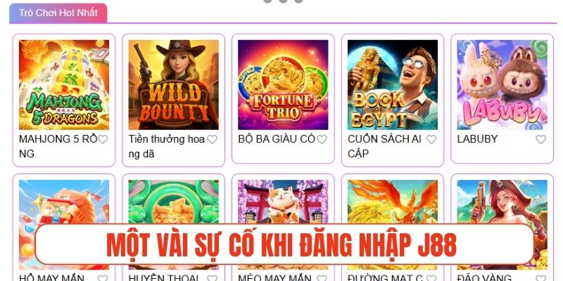 Một vài sự cố khi đăng nhập J88 và giải quyết nhanh