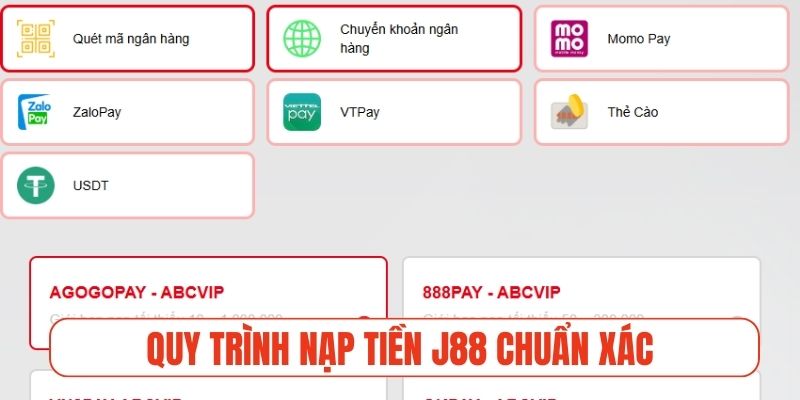 Quy trình nạp tiền J88 chuẩn xác qua từng bước