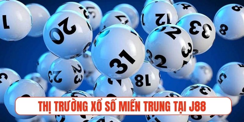 Sức hút đặc biệt của thị trường xổ số miền Trung tại J88