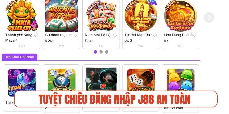 Tuyệt chiêu đăng nhập J88 an toàn tốt nhất cho tân thủ